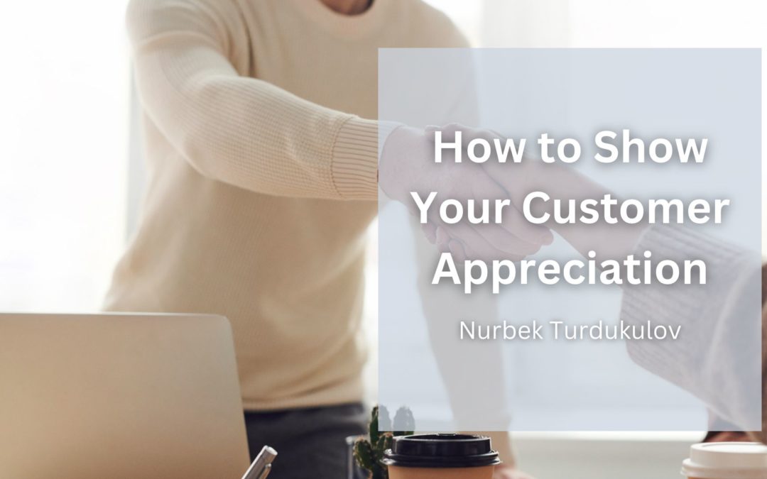 How to Show Your Customers Appreciation