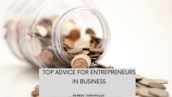 Top Advice for Entrepreneurs in Business 