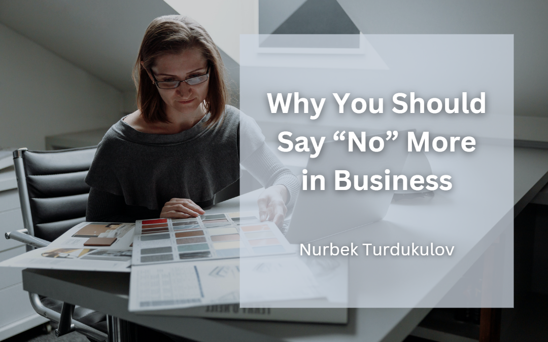 Why You Should Say “No” More in Business